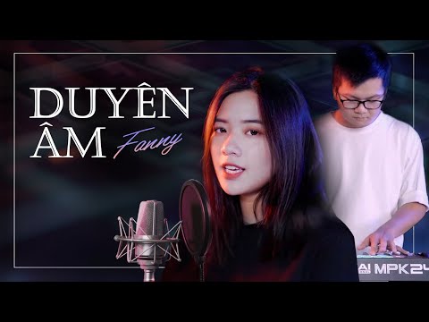 DUYÊN ÂM - HOÀNG THÙY LINH | LẦN ĐẦU FANNY COVER CÙNG @rapperphanann | FANNY COVER