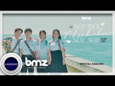 OFFICIAL KARAOKE | MỘT THỜI NHANH NHƯ MỘT NGÀY (KHÔNG BÈ) - DOÃN HIẾU