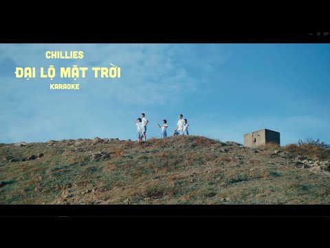 [KARAOKE] Đại Lộ Mặt Trời - Chillies