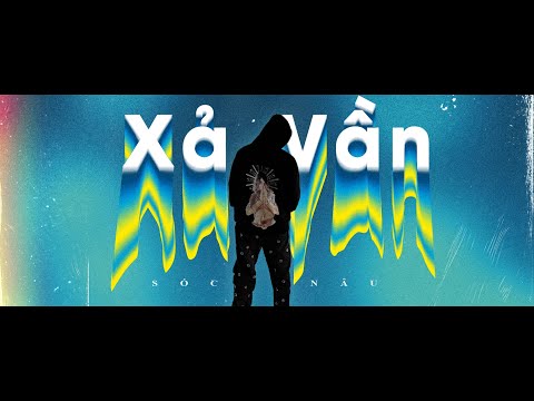 Xả Vần - Sóc Nâu | Lyric Video (prod. WaveyyBeats x KXVI)