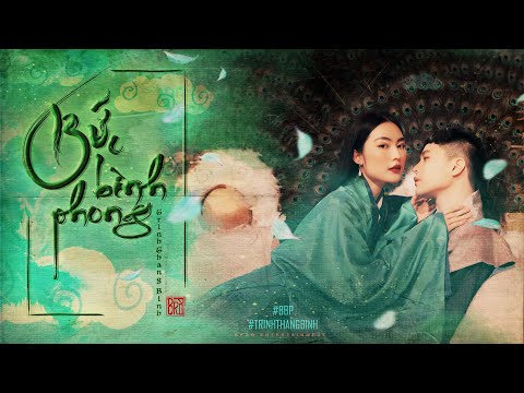 BỨC BÌNH PHONG | TRỊNH THĂNG BÌNH | OFFICIAL MUSIC VIDEO