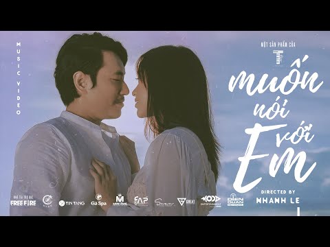 TTeam - MUỐN NÓI VỚI EM - DT Tập Rap ft Mai Xuân Thứ [Official MV] KIỀU MINH TUẤN , LÊ CHI, BLACKBI