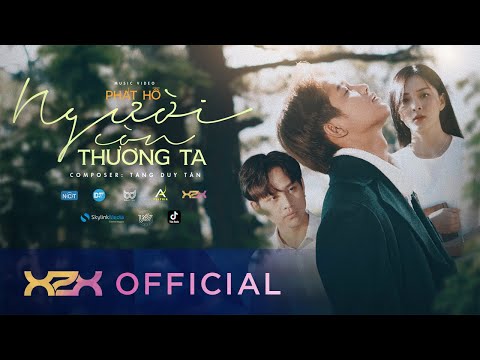 Người Còn Thương Ta - Phát Hồ X2X | Official Music Video