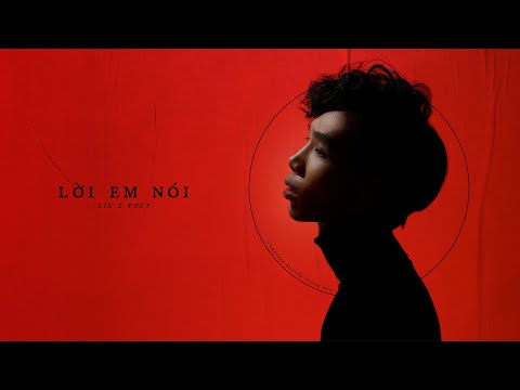 LiL Z Poet - LỜI EM NÓI x Nguyễn Trung Đức ( OFFICIAL LYRIC VIDEO )