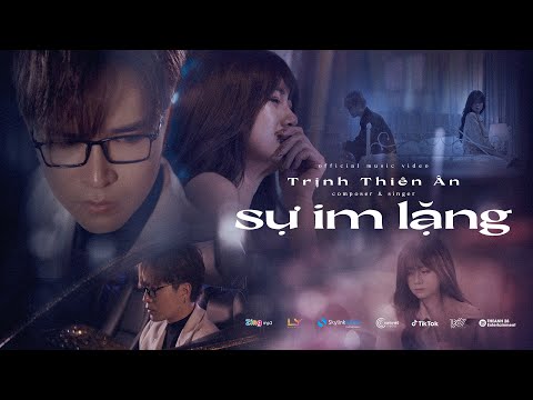 SỰ IM LẶNG | TRỊNH THIÊN ÂN | VIDEO MUSIC OFFICIAL