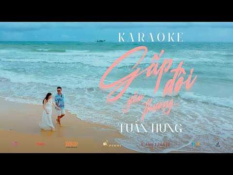 (Karaoke) Gấp Đôi Yêu Thương - Tuấn Hưng