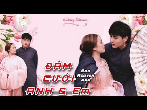 Đám Cưới Anh Và Em (Du Hành Khắp Thiên Hạ) - Đào Nguyễn Ánh | Official Lyrics Video