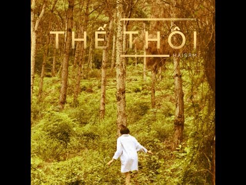 Thế Thôi (That's all) - Hai Sam [ENG/CHN]