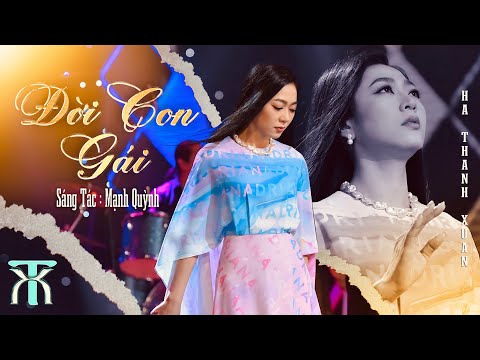 Hà Thanh Xuân - Đời Con Gái | Official Music Video