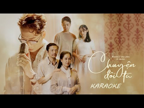 [Karaoke] Chuyện Đôi Ta - Emcee L (Da LAB) ft Muộii