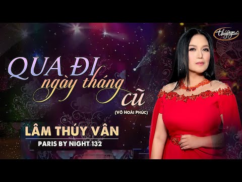 PBN 132 | Lâm Thúy Vân - Qua Đi Ngày Tháng Cũ