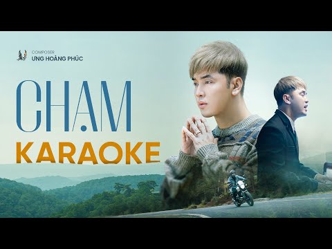 Chạm Karaoke ( Tone Nam ) | Ưng Hoàng Phúc