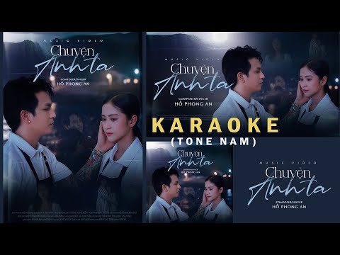 KARAOKE | CHUYỆN ANH TA - HỒ PHONG AN ( Tone nam )