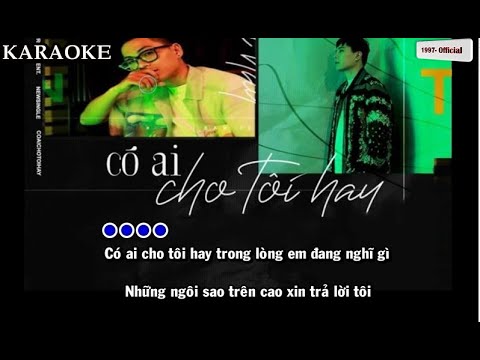 KARAOKE | CÓ AI CHO TÔI HAY | XAN x TRỊNH THĂNG BÌNH