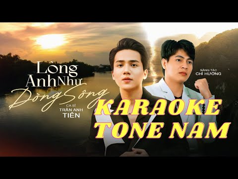 KARAOKE LÒNG ANH NHƯ DÒNG SÔNG - (Beat gốc)