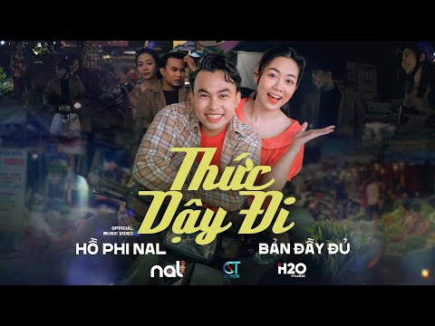 THỨC DẬY ĐI - NAL | BẢN FULL ĐẦY ĐỦ