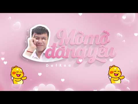 Mỡ Mỡ Đáng Yêu - DatKaa | Lyrics Video