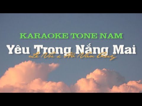 Lê Vũ - YÊU TRONG NẮNG MAI (ft @Jamm.hovanquyofficial) [KARAOKE TONE NAM]