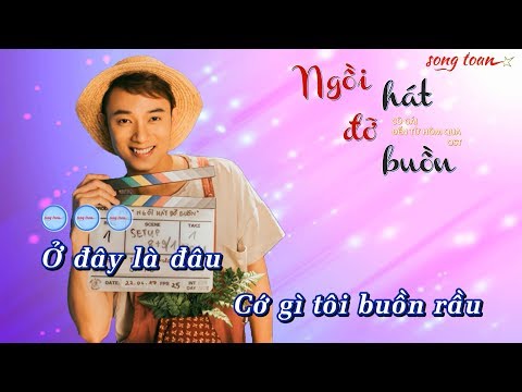 [Karaoke BEAT GỐC] Ngồi Hát Đỡ Buồn (Cô Gái Đến Từ Hôm Qua OST) | Trúc Nhân | Video Chính Thức