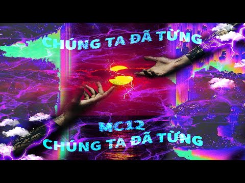 [ Đời Lâu-Phai ] Ep1.MC12 | Chúng Ta Đã Từng (ft E5)