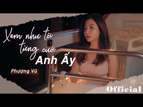 XEM NHƯ TÔI TỪNG CƯỚI ĐƯỢC ANH ẤY - PHƯỢNG VŨ x VICKY NHUNG | NHẠC HOA LỜI VIỆT HOT TIKTOK