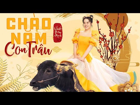 CHÀO NĂM CON TRÂU - NHẬT KIM ANH | NHẠC TẾT 2021 - OFFICIAL MV