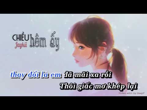 Chiều Hôm Ấy - Jaykii「KARAOKE」