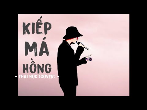 Kiếp Má Hồng - TLong || Thái Học (Cover) - em mang tình anh trao ai ...