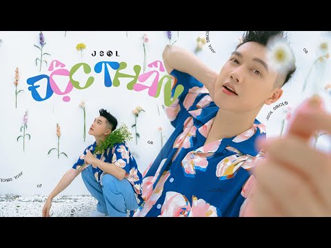 ĐỘC THÂN - JSOL | Official MV