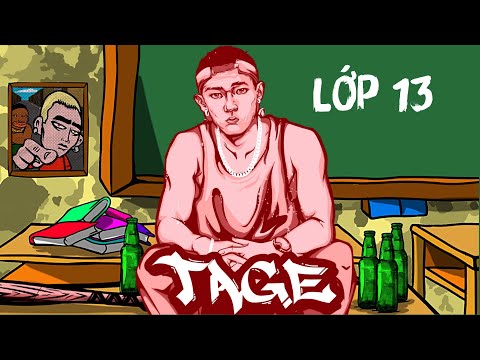 Tage - Lớp 13 (Official Lyric Video)