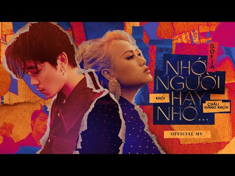 Nhớ Người Hay Nhớ ... - Sofia x Khói x Châu Đăng Khoa | Official Music Video