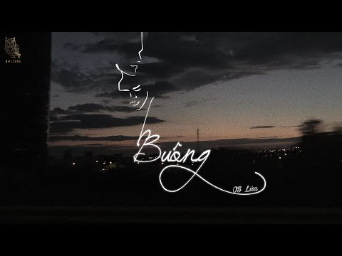 BUÔNG - LỬA | OFFICIAL LYRIC VIDEO