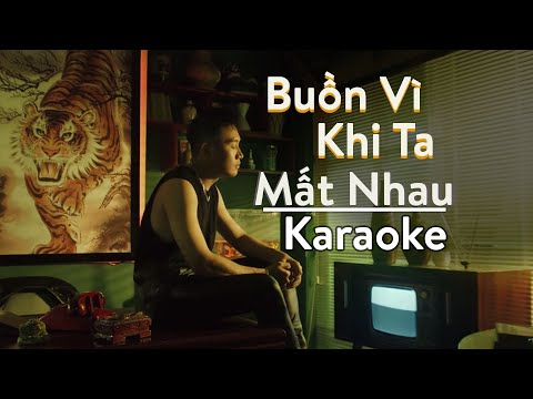 Buồn Vì Khi Ta Mất Nhau Karaoke Trịnh Đình Quang | N23 KARAOKE