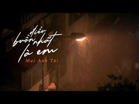 ĐIỀU BUỒN NHẤT LÀ EM || MAI ANH TÀI || BEAT CHUẨN KARAOKE