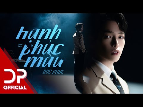 HẠNH PHÚC MÁU (OST) - ĐỨC PHÚC | OFFICIAL MUSIC VIDEO | DST Campaign