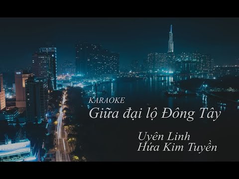 [KARAOKE]Giữa Đại Lộ Đông Tây[BẢN LIVE]