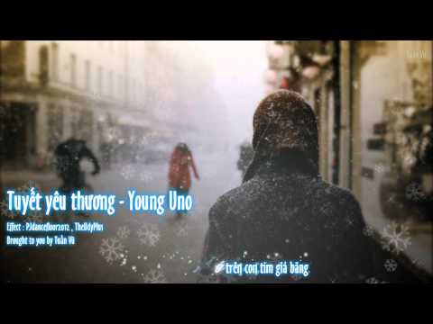 [ VIDEO LYRICS ] Tuyết yêu thương - Young Uno