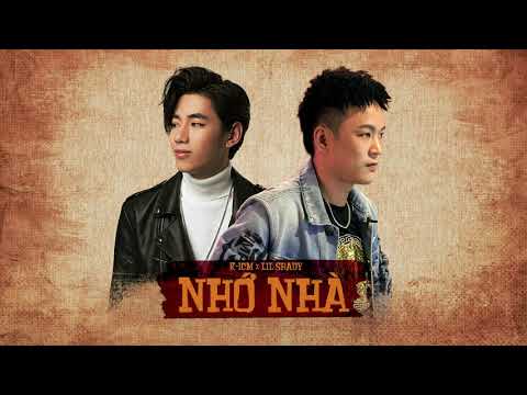 NHỚ NHÀ - K-ICM X LIL SHADY | OFFICIAL AUDIO