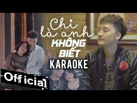 [KARAOKE] Chỉ Là Anh Không Biết - Hồ Gia Khánh