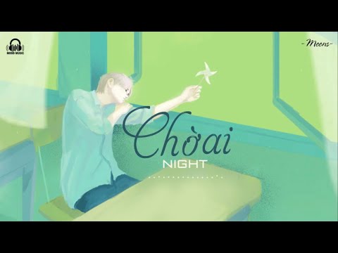 Chờ Ai - Nightz「Lyrics Video」Meens