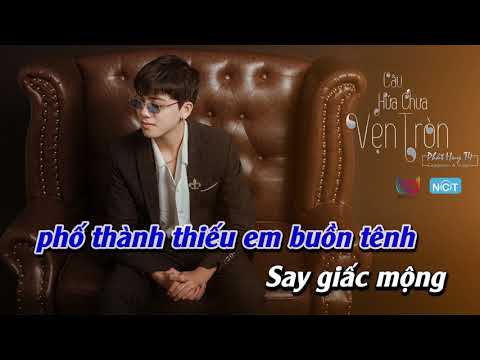 Karaoke | CÂU HỨA CHƯA VẸN TRÒN - PHÁT HUY T4 x HOÀNG GREEN || BEAT TONE NAM