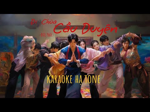 KARAOKE ĐI CHÙA CẦU DUYÊN - ĐỨC PHÚC | HẠ TONE -Mr. pH