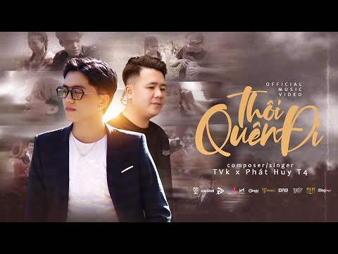 " THÔI , QUÊN ĐI " | TVk x PHÁT HUY T4 x NBORO ( Prod. ) | OFFICIAL MUSIC VIDEO ( 4K )