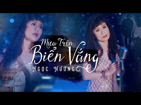 Ngọc Hương - Mưa Trên Biển Vắng (Official Music Video 4K)