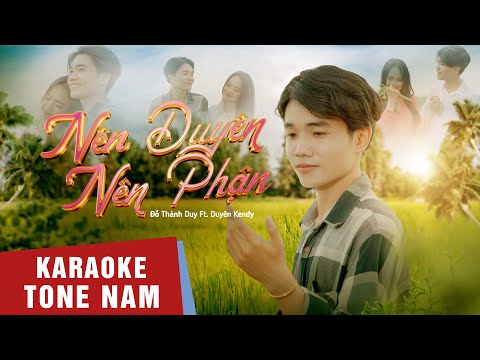 KARAOKE - Nên Duyên Nên Phận - Đỗ Thành Duy Ft. Duyên Kendy | Tone Nam Beat Chuẩn