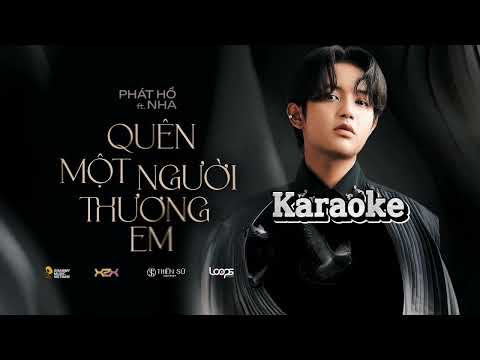 KARAOKE BEAT GỐC | QUÊN 1 NGƯỜI THƯƠNG EM - PHÁT HỒ × NHA | GẤU ĐT KARAOKE