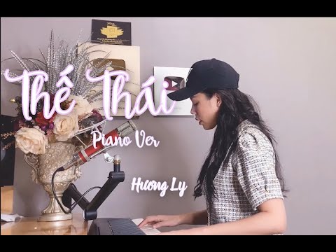 THẾ THÁI - HƯƠNG LY FT NGÔ QUYỀN LINH - VERSION PIANO