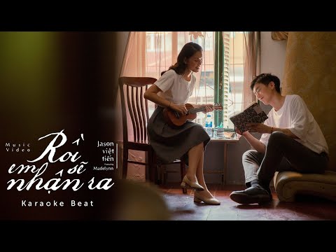 Rồi Em Sẽ Nhận Ra | Jason Việt Tiến, Madelynn (BEAT)