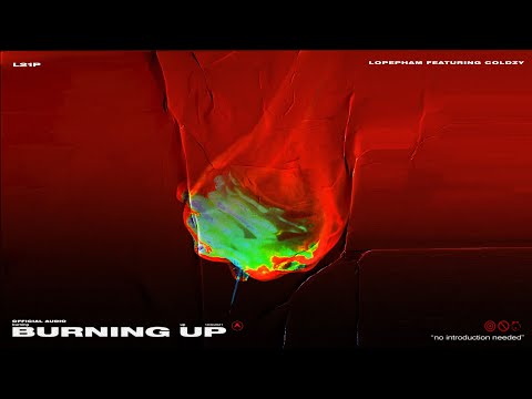 BURNING UP - LOPE PHAM ( FT. Coldzy ) | OFFICIAL VISUALIZER