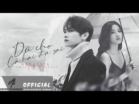 Dù Cho Cả Hai Đã Sai l Non Hanta l Official Lyrics Video